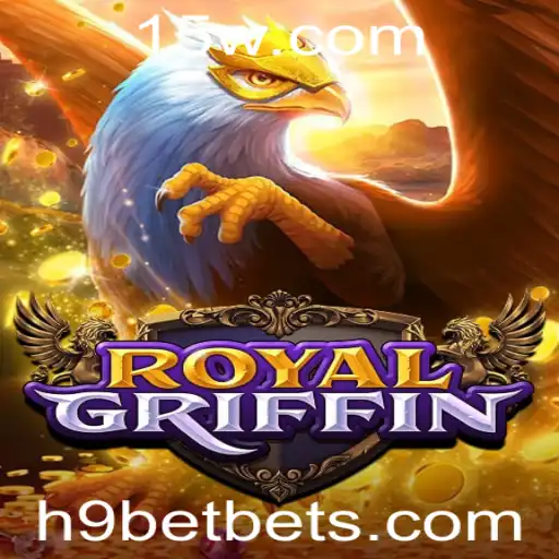 RoyalGriffin: Explorando o Universo do Jogo e a Aposta h9 bet