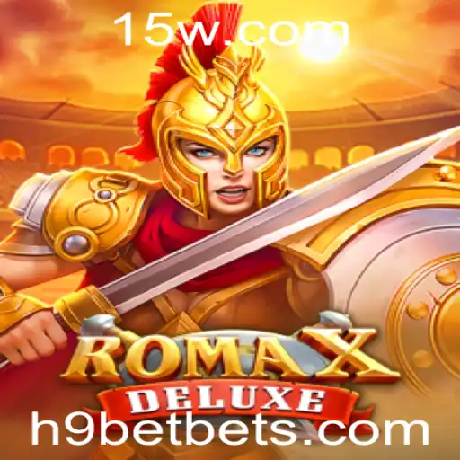 Tudo o que você precisa saber sobre o jogo RomaXDeluxe e a estratégia de apostas h9 bet